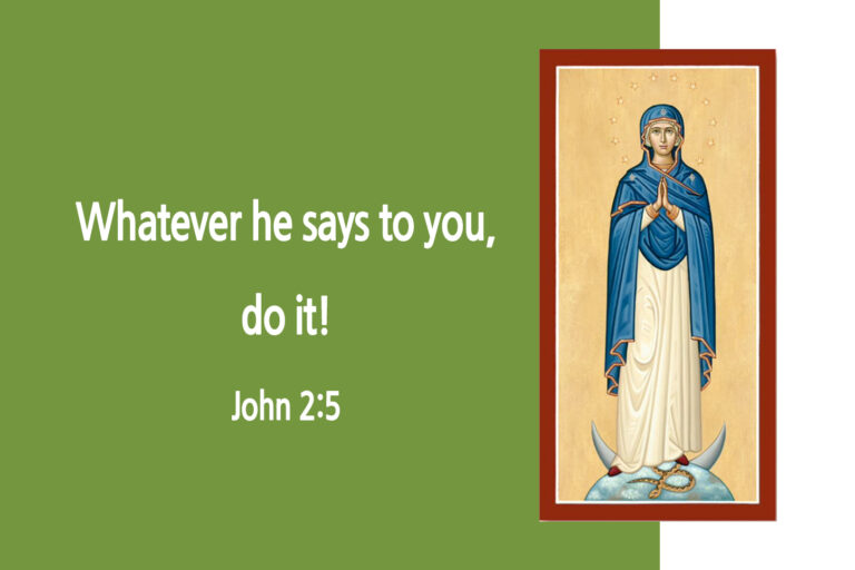 Whatever he says to you,
